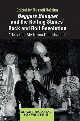 Beggars Banquet and the Rolling Stones' Rock and Roll Revolution - 