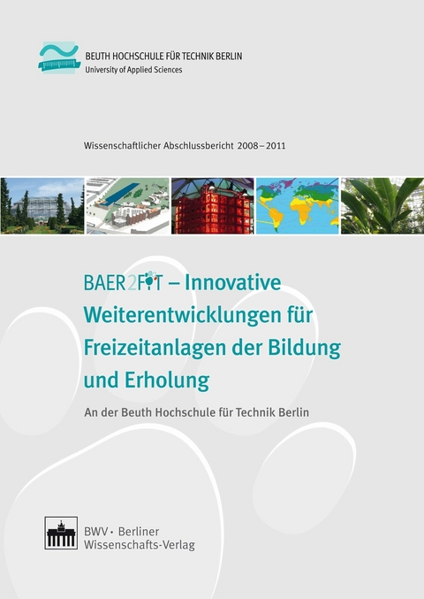 BEAR2FIT - Innovative Weiterentwicklungen für Freizeitanlagen der Bildung und Erholung - 