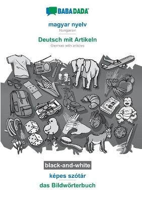 BABADADA black-and-white, magyar nyelv - Deutsch mit Artikeln, kÃ©pes szÃ³tÃ¡r - das BildwÃ¶rterbuch -  Babadada GmbH