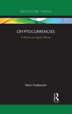 Cryptocurrencies - Mark Grabowski