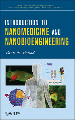 Introduction to Nanomedicine and Nanobioengineering - Paras N. Prasad