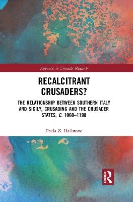 Recalcitrant Crusaders? - Paula Z. Hailstone