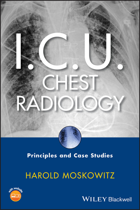 I.C.U. Chest Radiology - Harold Moskowitz