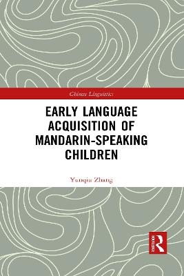 Early Language Acquisition of Mandarin-Speaking Children - 