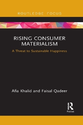 Rising Consumer Materialism - Afia Khalid, Faisal Qadeer