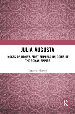 Julia Augusta - Tracene Harvey