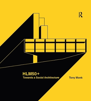 HLM50+ Towards a Social Architecture - Tony Monk