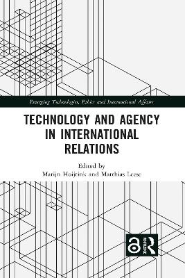 Technology and Agency in International Relations - 