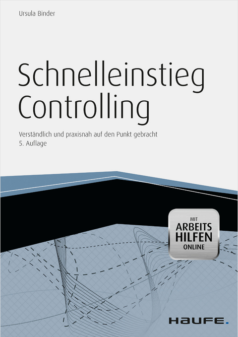 Schnelleinstieg Controlling - mit Arbeitshilfen online -  Ursula Binder