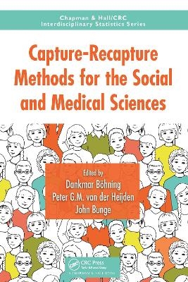 Capture-Recapture Methods for the Social and Medical Sciences - 