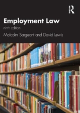 Employment Law 9e - Sargeant, Malcolm; Lewis, David