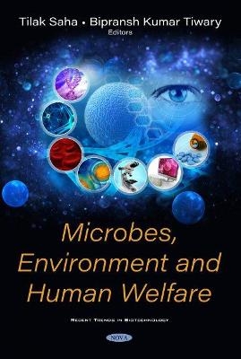 Microbes, Environment and Human Welfare - 