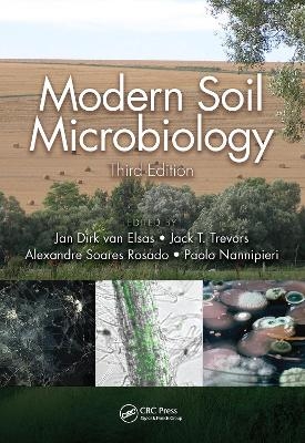 Modern Soil Microbiology, Third Edition - 