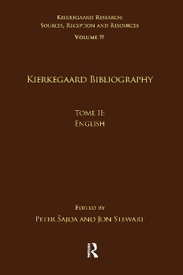 Volume 19, Tome II: Kierkegaard Bibliography - 