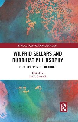 Wilfrid Sellars and Buddhist Philosophy - 