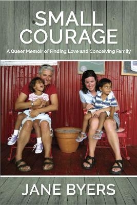 Small Courage - Jane Byers