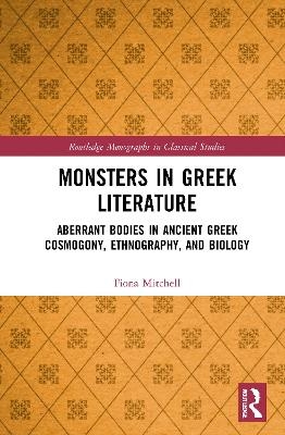 Monsters in Greek Literature - Fiona Mitchell