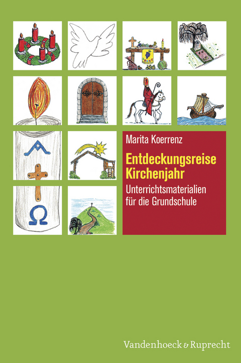 Entdeckungsreise Kirchenjahr -  Marita Koerrenz