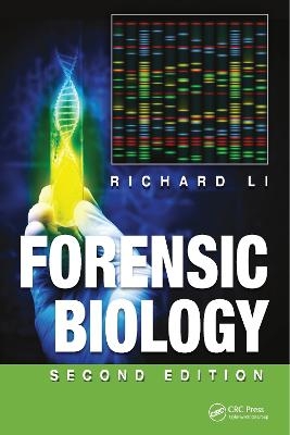 Forensic Biology - Richard Li