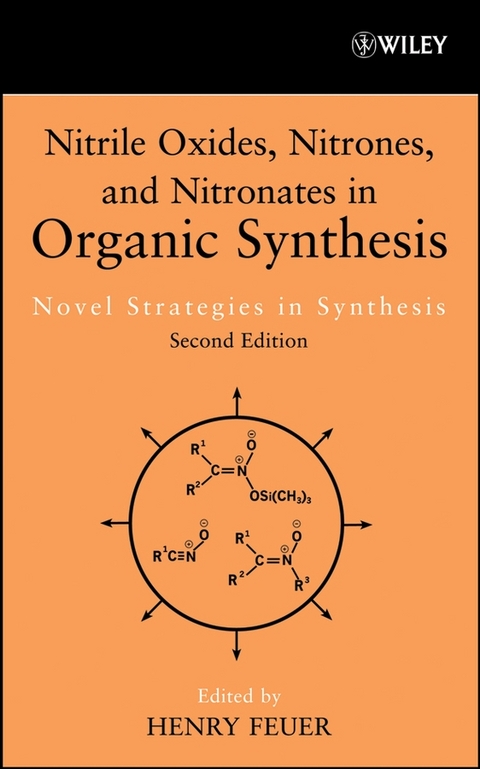 Nitrile Oxides, Nitrones and Nitronates in Organic Synthesis - 