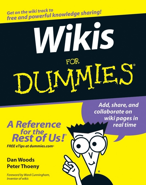 Wikis For Dummies -  Peter Thoeny,  Dan Woods