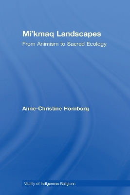 Mi'kmaq Landscapes - Anne-Christine Hornborg