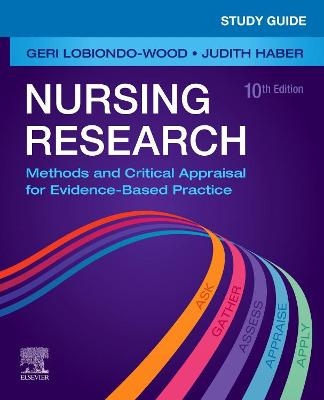 Study Guide for Nursing Research - Geri LoBiondo-Wood, Judith Haber, Carey Berry