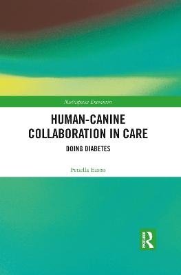 Human-Canine Collaboration in Care - Fenella Eason