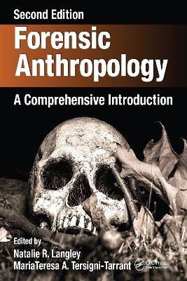 Forensic Anthropology - Natalie R. Langley, MariaTeresa A. Tersigni-Tarrant