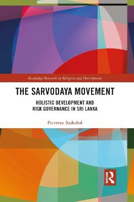 The Sarvodaya Movement - Praveena Rajkobal