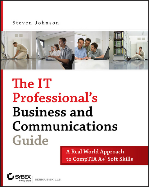 IT Professional's Business and Communications Guide -  Steven Johnson