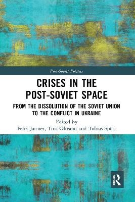 Crises in the Post‐Soviet Space - 