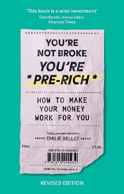 You're Not Broke You're Pre-Rich - Emilie Bellet