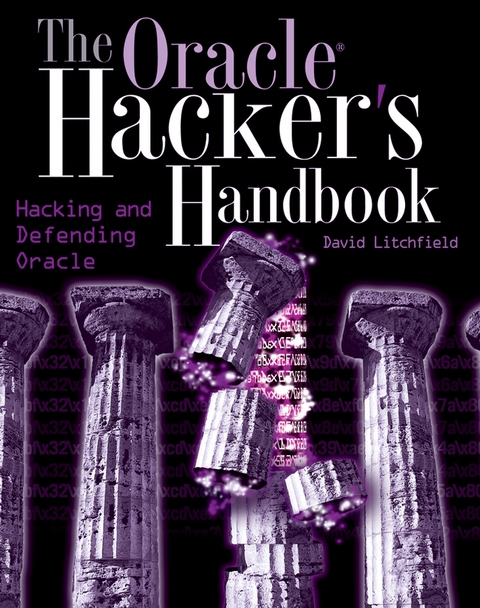 The Oracle Hacker's Handbook - David Litchfield