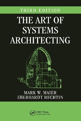 The Art of Systems Architecting - Mark W. Maier, Eberhardt Rechtin (deceased)