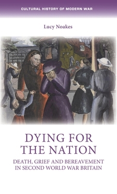 Dying for the Nation - Lucy Noakes