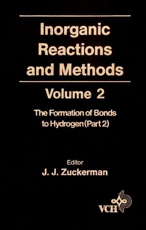 Inorganic Reactions and Methods, The Formation of the Bond to Hydrogen (Part 2) - 