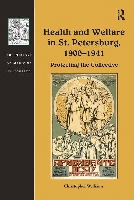 Health and Welfare in St. Petersburg, 1900–1941 - Christopher Williams