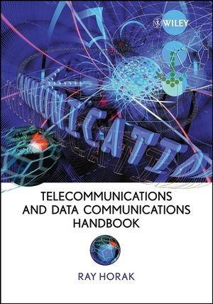 Telecommunications and Data Communications Handbook - Ray Horak