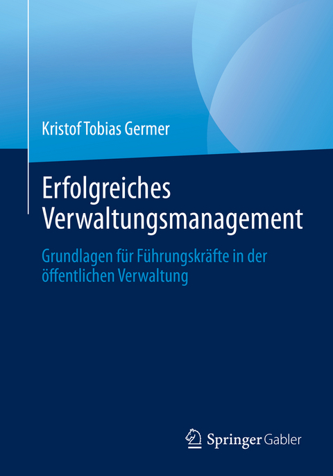 Erfolgreiches Verwaltungsmanagement - Kristof Tobias Germer