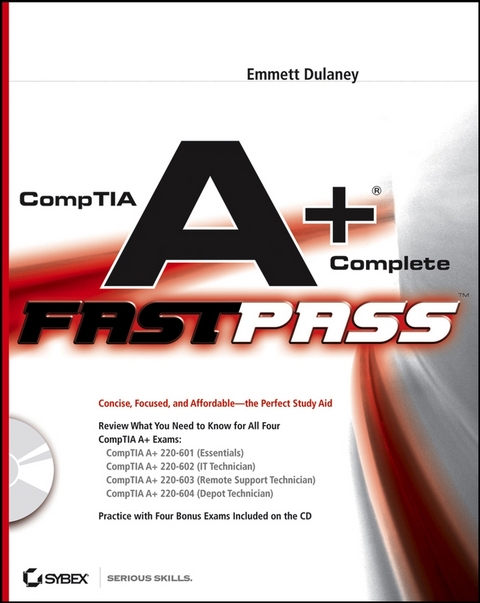 CompTIA A+ Complete Fast Pass - Emmett Dulaney