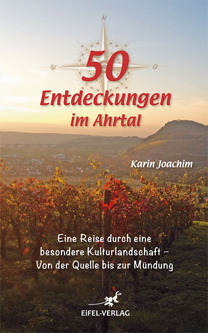 50 Entdeckungen im Ahrtal - Karin Joachim