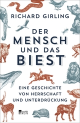 Der Mensch und das Biest - Richard Girling