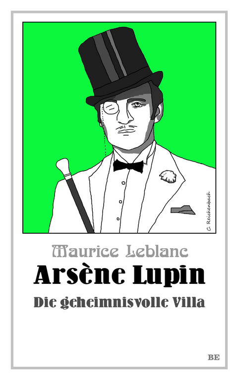 Arsène Lupin - Die geheimnisvolle Villa - Maurice Leblanc