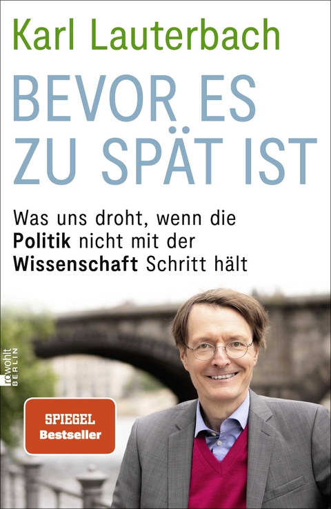 Bevor es zu spät ist - Karl Lauterbach