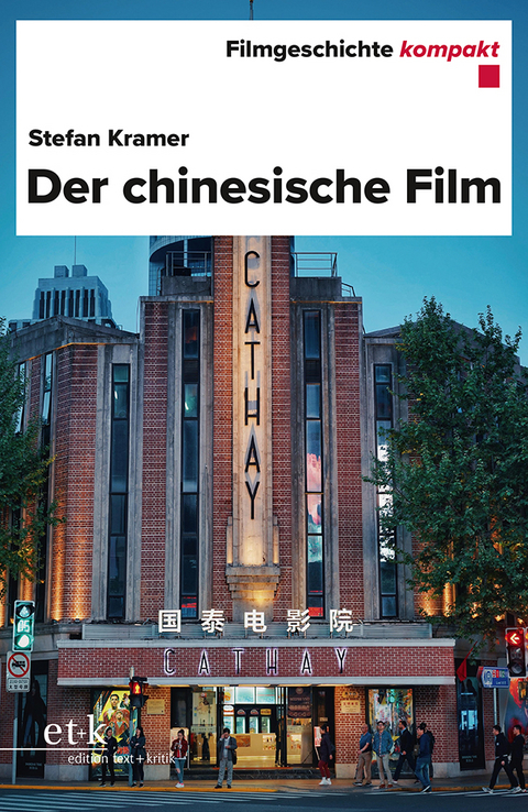 Der chinesische Film - Stefan Kramer