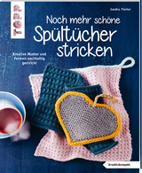 Noch mehr schöne Spültücher stricken (kreativ.kompakt.) - Sandra Fischer