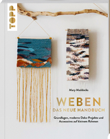 Weben - Das neue Handbuch - Mary Maddocks