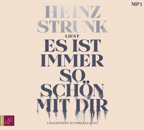 Es ist immer so schön mit dir - Heinz Strunk