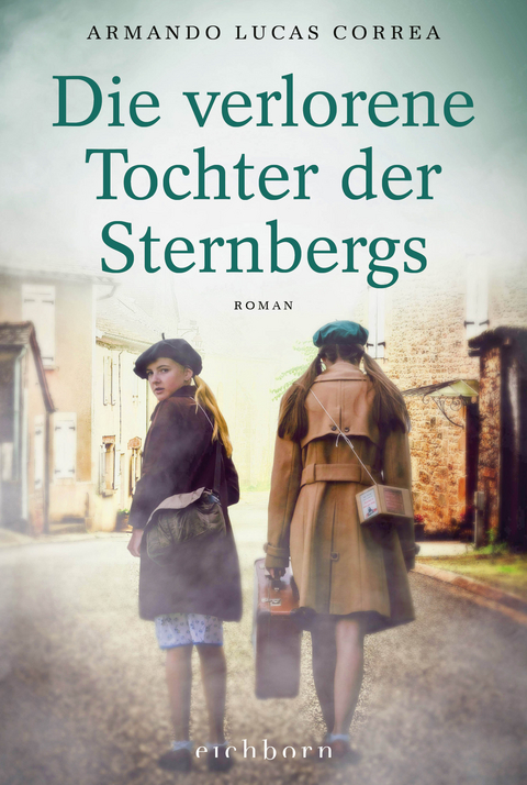 Die verlorene Tochter der Sternbergs - Armando Lucas Correa